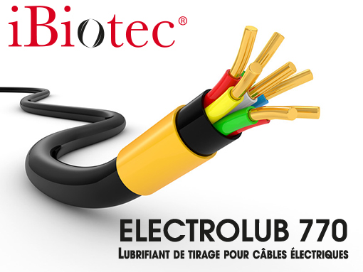 ELECTROLUB 770 Ibiotec Lubrifiant gel, pour le tirage des câbles électriques et Télécom.  tous conduits, fourreaux et tubes. Coefficient de glissement optimum. Lubrifiant tirage cables Gel tirage cables Pate tirage cables Tirage cables electrique Tirage fils electriques Lubrifiant tirage de fils.